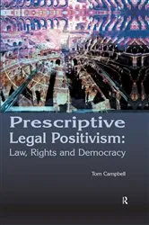 Book cover of Prescriptive Legal Positivism by Tom Campbell