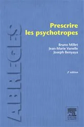 Book cover of Prescrire les psychotropes (2nd ed.) by Bruno Millet