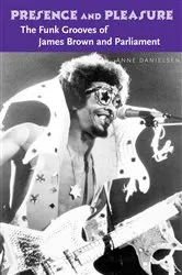 Book cover of Presence and Pleasure by Anne Danielsen