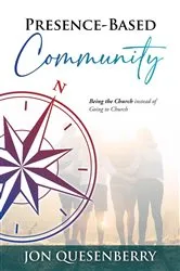 Book cover of Presence-Based Community by Jon Quesenberry