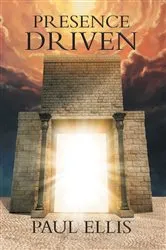 Book cover of Presence Driven by Paul Ellis