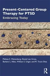 Book cover of Present-Centered Group Therapy for PTSD by Melissa S. Wattenberg