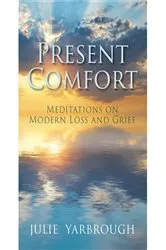 Book cover of Present Comfort by Julie Yarbrough