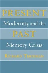 Book cover of Present Past by Richard Terdiman