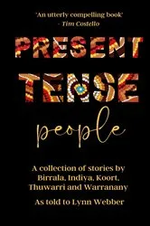 Book cover of Present Tense People by Lynn Webber