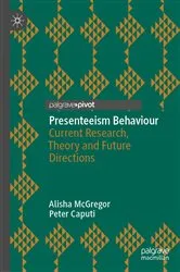 Book cover of Presenteeism Behaviour by Alisha McGregor