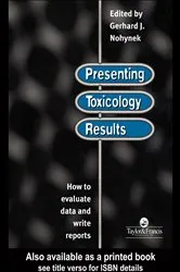 Book cover of Presenting Toxicology Results by G. J. Nohynek