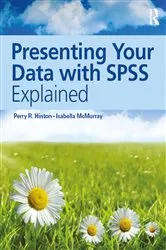 Book cover of Presenting Your Data with SPSS Explained by Perry R. Hinton