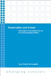 Book cover of Preservation and Protest by Ryan Patrick McLaughlin