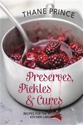Book cover of Preserves, Pickles and Cures by Thane Prince