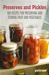 Book cover of Preserves & Pickles by Gloria Nicol