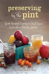Book cover of Preserving by the Pint by Marisa McClellan
