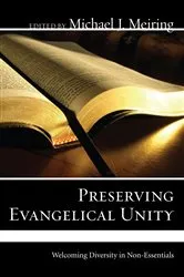 Book cover of Preserving Evangelical Unity by Michael J. Meiring