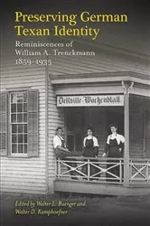 Book cover of Preserving German Texan Identity by Walter L. Buenger
