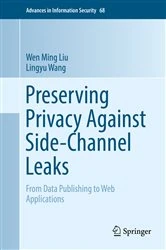 Book cover of Preserving Privacy Against Side-Channel Leaks by Wen Ming Liu