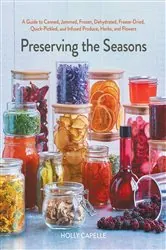 Book cover of Preserving the Seasons by Holly Capelle