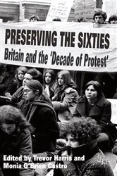 Book cover of Preserving the Sixties by T. Harris