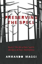 Book cover of Preserving the Spell by Armando Maggi
