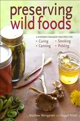 Book cover of Preserving Wild Foods by Raquel Pelzel