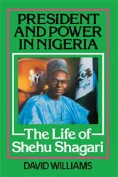 Book cover of President and Power in Nigeria by David Williams
