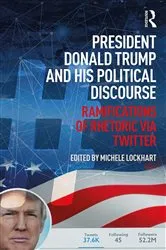 Book cover of President Donald Trump and His Political Discourse by Michele Lockhart