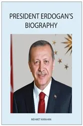 Book cover of President Erdogan's Biography (2nd ed.) by Mehmet Karahan