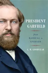 Book cover of President Garfield by CW Goodyear