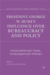Book cover of President George W. Bush's Influence over Bureaucracy and Policy by C. Provost