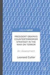Book cover of President Obama’s Counterterrorism Strategy in the War on Terror by Leonard Cutler