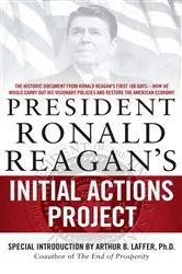 Book cover of President Ronald Reagan's Initial Actions Project by Arthur B. Laffer