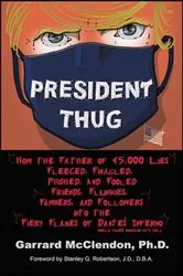 Book cover of President Thug by Garrard McClendon