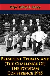 Book cover of President Truman And (The Challenge Of) The Potsdam Conference 1945 by Unknown