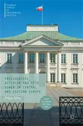 Book cover of Presidential Activism and Veto Power in Central and Eastern Europe by Philipp Köker