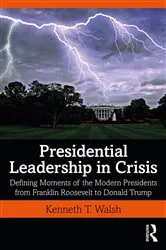 Book cover of Presidential Leadership in Crisis by Kenneth Walsh