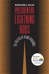 Book cover of Presidential Lightning Rods by Richard J. Ellis