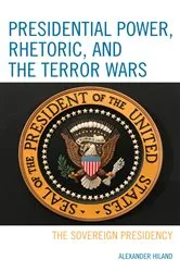 Book cover of Presidential Power, Rhetoric, and the Terror Wars by Unknown