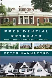 Book cover of Presidential Retreats by Peter Hannaford