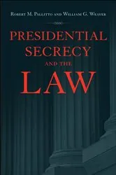 Book cover of Presidential Secrecy and the Law by Robert M. Pallitto