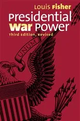 Book cover of Presidential War Power (3rd ed.) by Louis Fisher