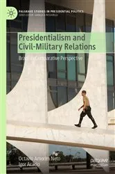 Book cover of Presidentialism and Civil-Military Relations by Octavio Amorim Neto