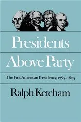 Book cover of Presidents Above Party by Unknown