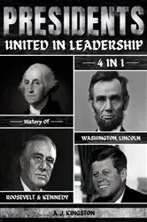 Book cover of Presidents by A.J. Kingston