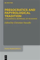 Book cover of Presocratics and Papyrological Tradition by Christian Vassallo