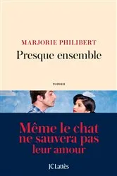 Book cover of Presque ensemble by Marjorie Philibert