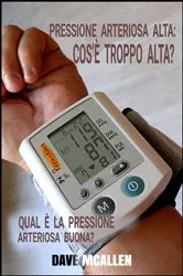 Book cover of Pressione Arteriosa Alta: Cos'è Troppo Alta? by Unknown