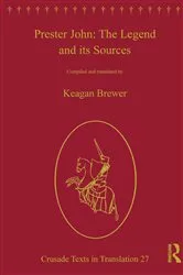 Book cover of Prester John: The Legend and its Sources by Unknown
