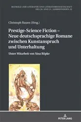 Book cover of Prestige-Science Fiction – Neue deutschsprachige Romane zwischen Kunstanspruch und Unterhaltung by Hans-Edwin Friedrich