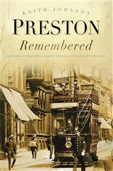 Book cover of Preston Remembered by Keith Johnson