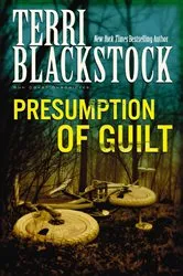 Book cover of Presumption of Guilt by Terri Blackstock