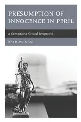 Book cover of Presumption of Innocence in Peril by Anthony Gray
